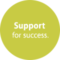 Support for success.